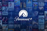 Catch me if you can — will Paramount+ take on Netflix, Disney+ and HBO Max?