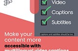 Make your content more accessible with multilingual video captions