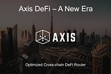 AXIS DeFi — A New Era