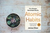 Book Review: Atomic Habits by James Clear.