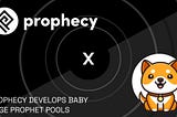 Prophecy x Baby Doge: $BABYDOGE Prophet Pools now LIVE