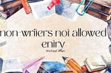 I Don’t Want to Write For The World But I Do Want To Leave My Impression
