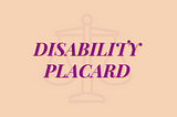 Disability Placard