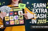 7 AI Side Hustles That Can Earn You $500 a Day