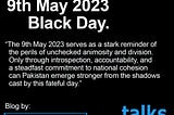 REFLECTION ON THE 9TH MAY 2023 BLACK DAY.