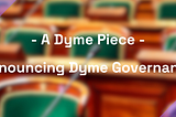 On Dyme Governance