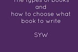 Types of book and a simple way to choose your first book type