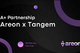 The A+ Partnership: Areon x Tangem