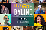 LIVEwire at Byline Festival