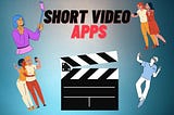 short video apps