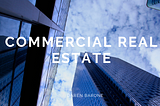 Commercial Real Estate