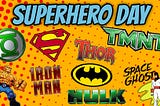 Superhero Day: Celebrate Heroes All….
