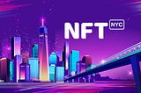 NFT.NYC: What you can’t miss