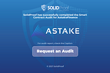 Astake Contract Audit is now public!