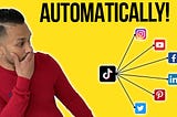 How to Post Tiktok Videos On Instagram and All Your Social Platforms Automatically