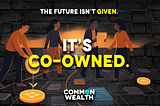 Own the Future, Together