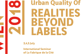 Urban quality of life : realities beyond labels