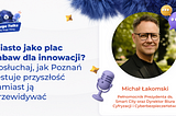 Miasto jako plac zabaw dla innowacji?