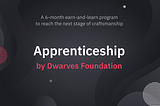 Dwarves Foundation Apprenticeship