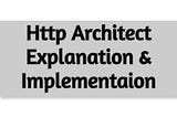 The underlying HTTP architecture explanation with implementation in python