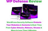 WP Defense Review — Protects Your Websites & Contents