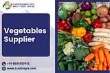 Vegetables Supplier