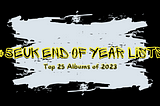 #5EUK Top 25 Albums of 2023 (10-1)