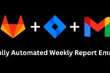 Weekly report email, now fully automated.