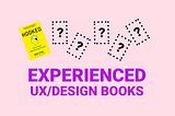 Books for Experienced UX/Designers