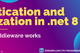 Authentication and authorization in .net 8: middlewares