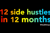 12 Side Hustles in 12 Months