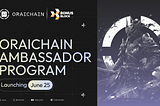 The Oraichain Ambassador Program Launches Next Week!