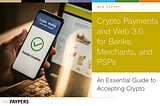 Why Tap into Crypto Payments and Web 3.0