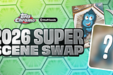 The 1/1 SuperFractor Hunt Is On To Activate The 2026 Super Scene Swap