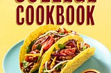 [EBOOK] THE NO-FUSS COLLEGE COOKBOOK: Fuel Your Brain with 150+ Easy, Wholesome, and Affordable…