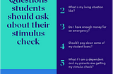 Questions students should ask about their stimulus check