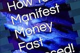 how to manifest money fast book