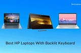 9 Best HP Laptops With Backlit Keyboard [Expert Recommended]