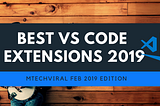 Top 10  VSCode Extensions For Feb/Mar 2019