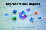 Empower Your Productivity with Microsoft 365 Copilot: Your Everyday AI Assistant