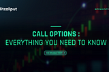 Call Options: Everything You Need to Know