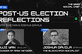 The Web3 Social Cast EP1: Post-US Election Reflections with Suji Yan & Joshua Dávila