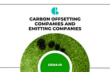 Carbon Offsetting Companies and Emitting Companies