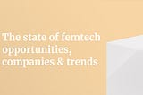Femtech trends to watch in 2021