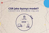 CSR jako byznys model