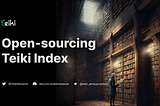 Open-sourcing Teiki Index