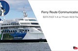 Connected: Location Aware Broadband Ferry Data & Communications Network