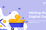 Introducing: “Mining the Digital Gold” Epoch