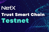 Announcement: Launch of NetX TSC Testnet
