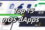 nOS Community-made dApps Top 15